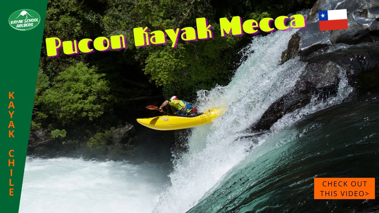 Kayak Chile | Pucon Kayak Mecca