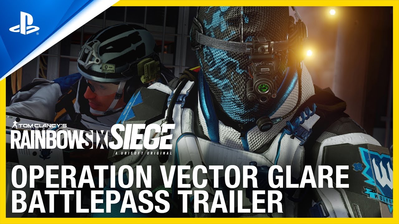 Tom Clancy&rsquo;s Rainbow Six Siege - Operation Vector Glare Battle Pass Trailer | PS4 Games