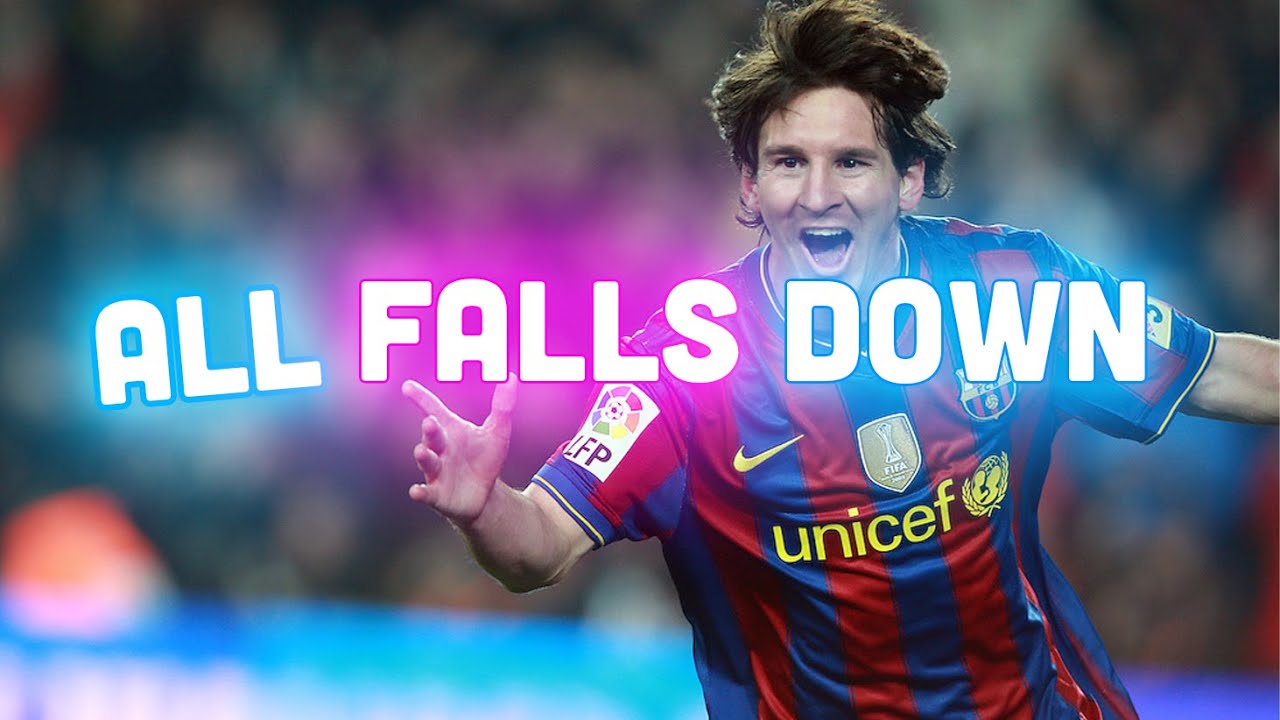 Lionel Messi 2010 - All Falls Down