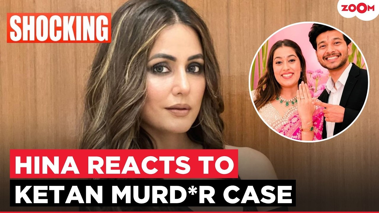Ketan Agarwal Murd*r Case: Hina Khan's STRONG reaction to Siya Goyal's alleged role goes viral