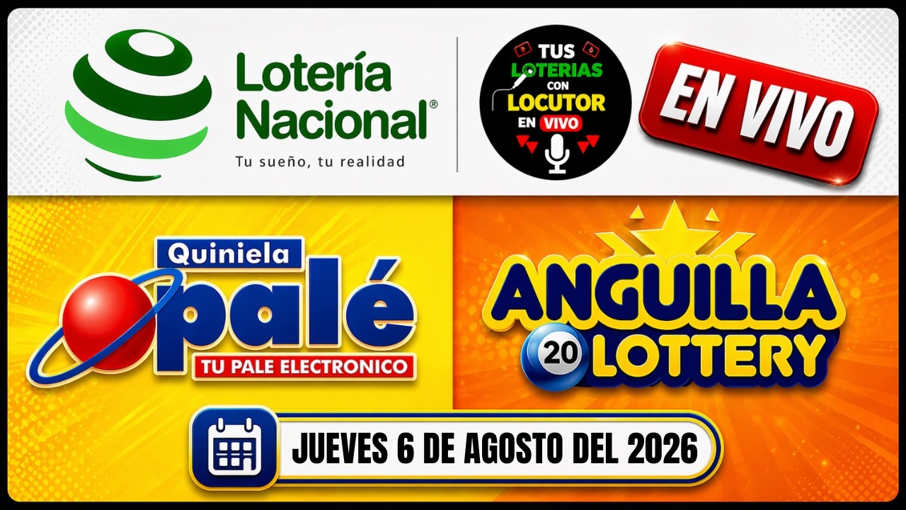 Sorteo LOTER&Iacute;A NACIONAL NOCHE QUINIELA PALE Leidsa ANGUILA EN VIVO Jueves 6 de agosto 2026