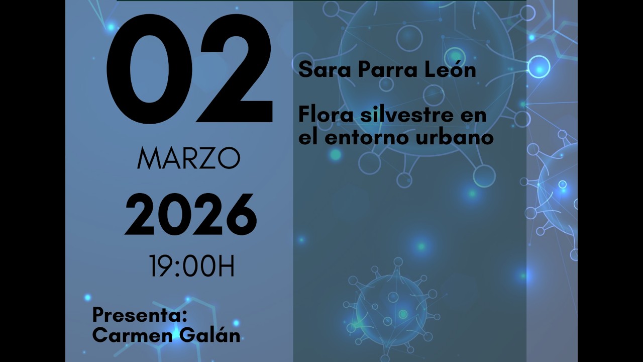 Conferencia Flora Silvestre en el entorno urbano. 2.3.26