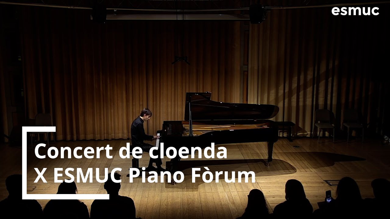 Concert de cloenda | X ESMUC Piano F&ograve;rum  | 2025 | ESMUC