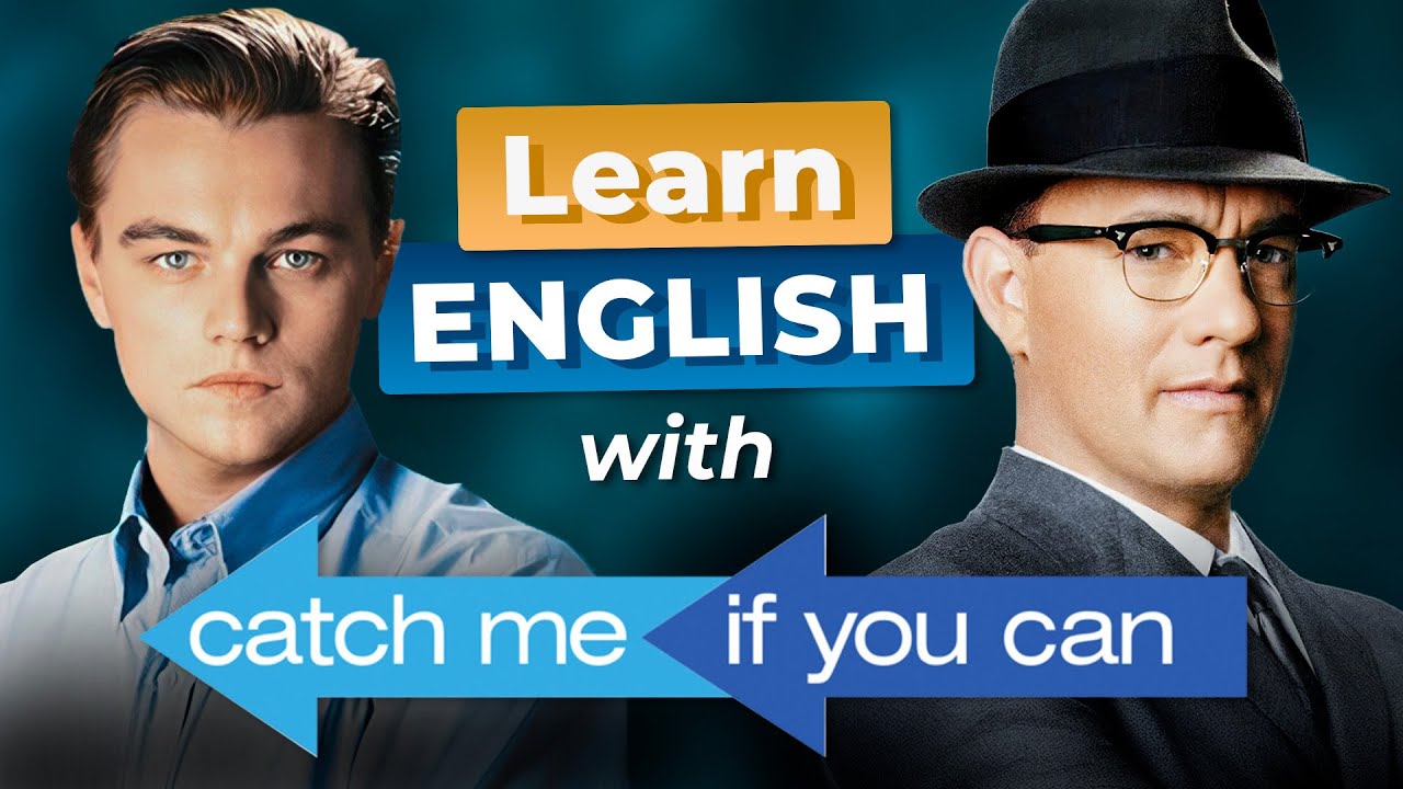 Learn English with TOM HANKS & LEO DICAPRIO &mdash; Catch Me If You Can