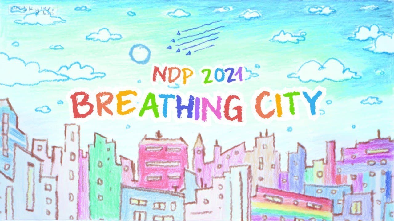 NDP 2021 Original Song: Breathing City [Official Lyric Video]
