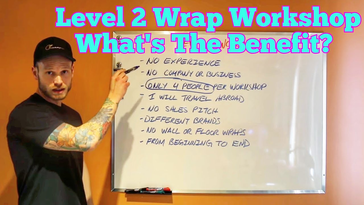 Level 2 Vinyl Wrap Workshop | What's It All About & Why