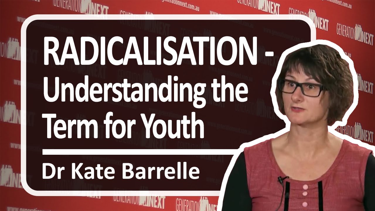 Radicalisation - Understanding the Term for Youth