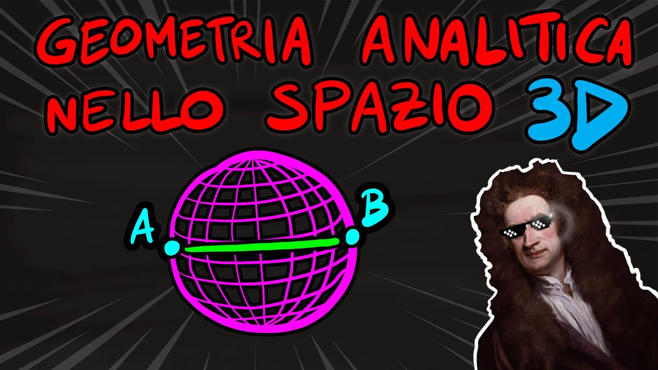 Geometria Analitica nello Spazio 3D (#32) - Sfera noti gli estremi del diametro