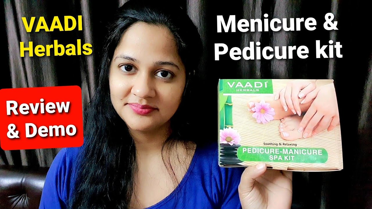 Обзор набора для маникюра и педикюра VAADI HERBALS | Как сделать маникюр/педикюр дома