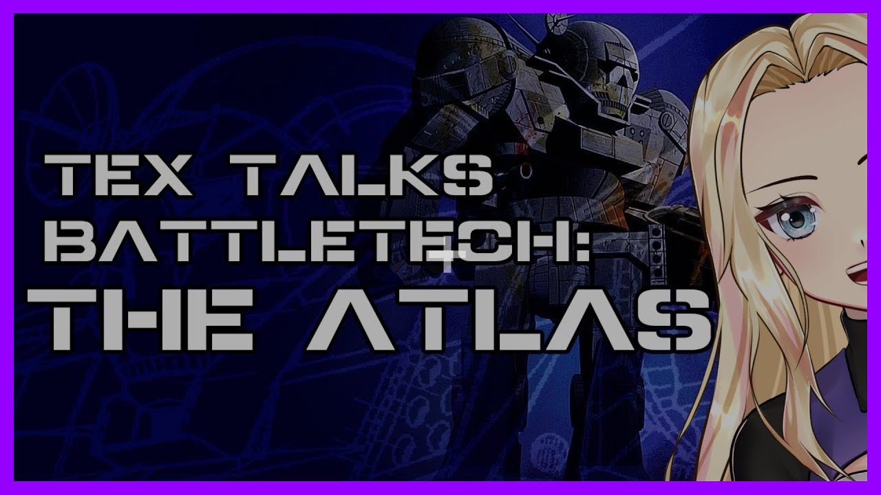 Merc Vtuber Annika Reacts to Battletech/Mechwarrior Lore: The Atlas (Lore and More)