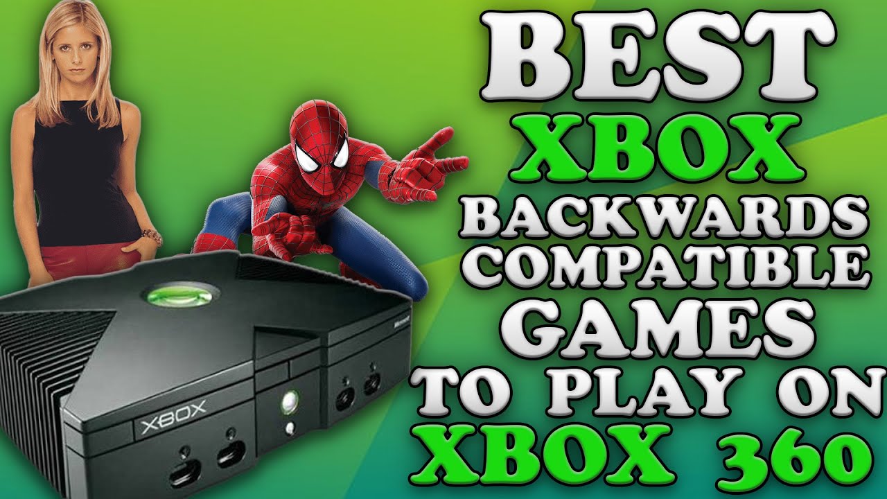 The Best Original Xbox Backwards Compatible Games To Play On The Xbox 360!