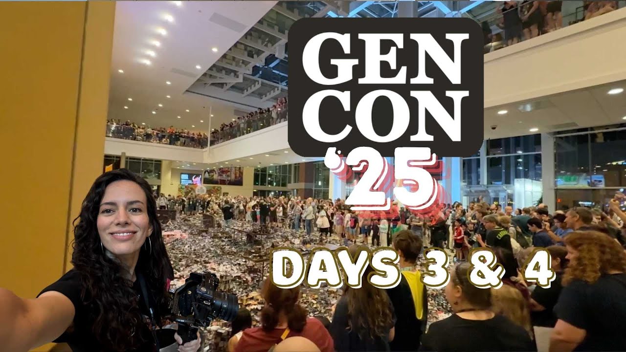 GEN CON Days 3 & 4 - Highlights!