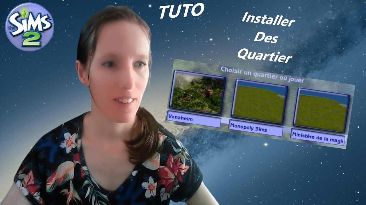Sims 2 Tuto : Comment installer un quartier sims @SimsetteGirl