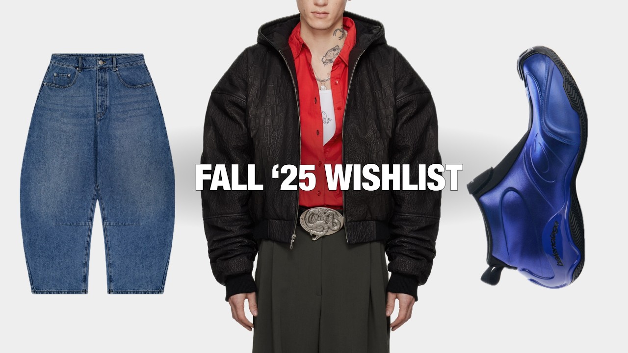 Fall 2025 Fashion Wishlist | Balenciaga, California Arts, Martine Rose & More