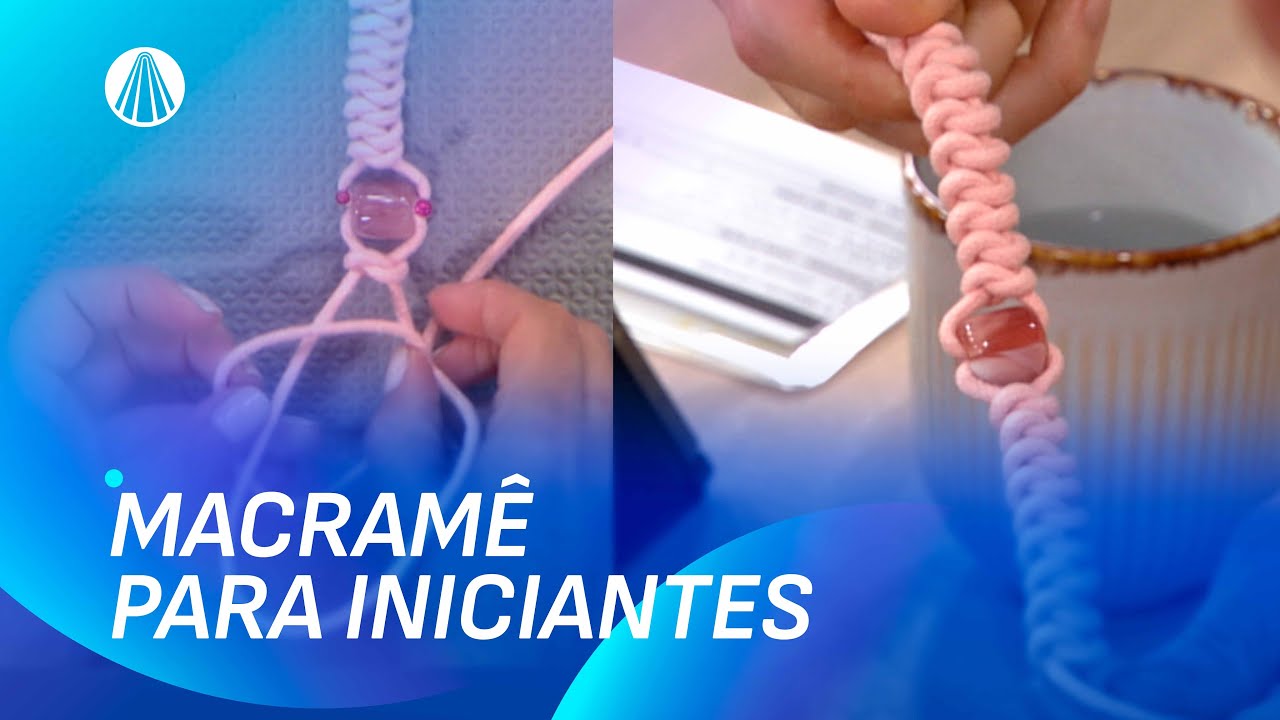 Aprenda a fazer uma PULSEIRA com a técnica macramê | Faça Você Mesmo