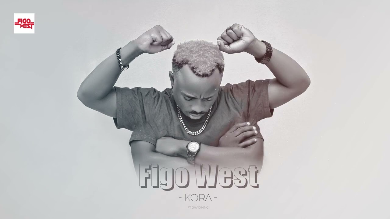 Figo West Ft David King - Kora