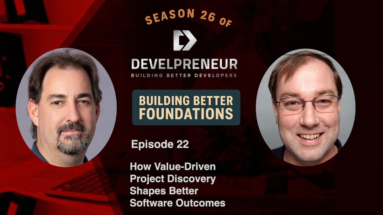 Value-Driven Project Discovery: Building Better Outcomes with Dusty Gulleson | Part 2