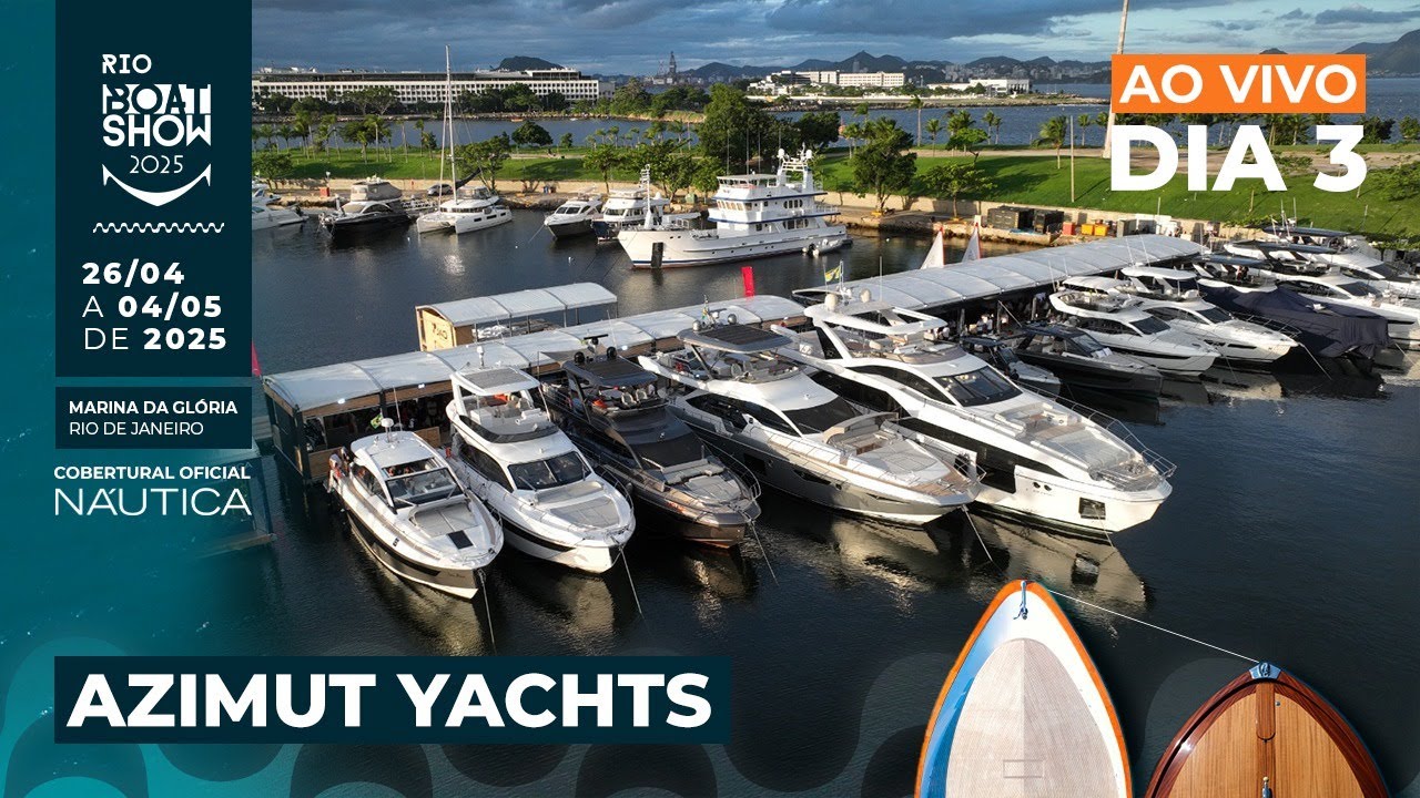 Cobertura Rio Boat Show 2025 ao vivo | Azimut Yachts - Luxo e Estilo Italiano