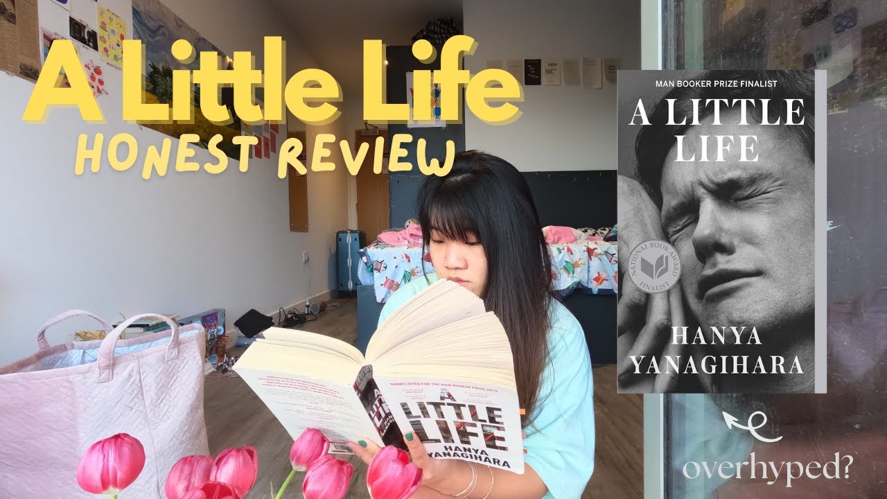 A LITTLE LIFE by Hanya Yanagihara: The Most Depressing Book Ever?