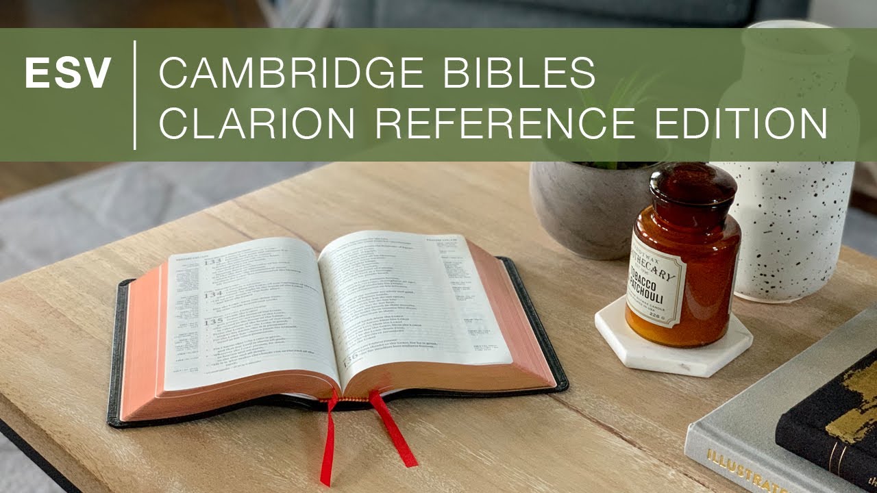 Cambridge Bibles ESV Clarion Reference Edition &mdash; Обзор