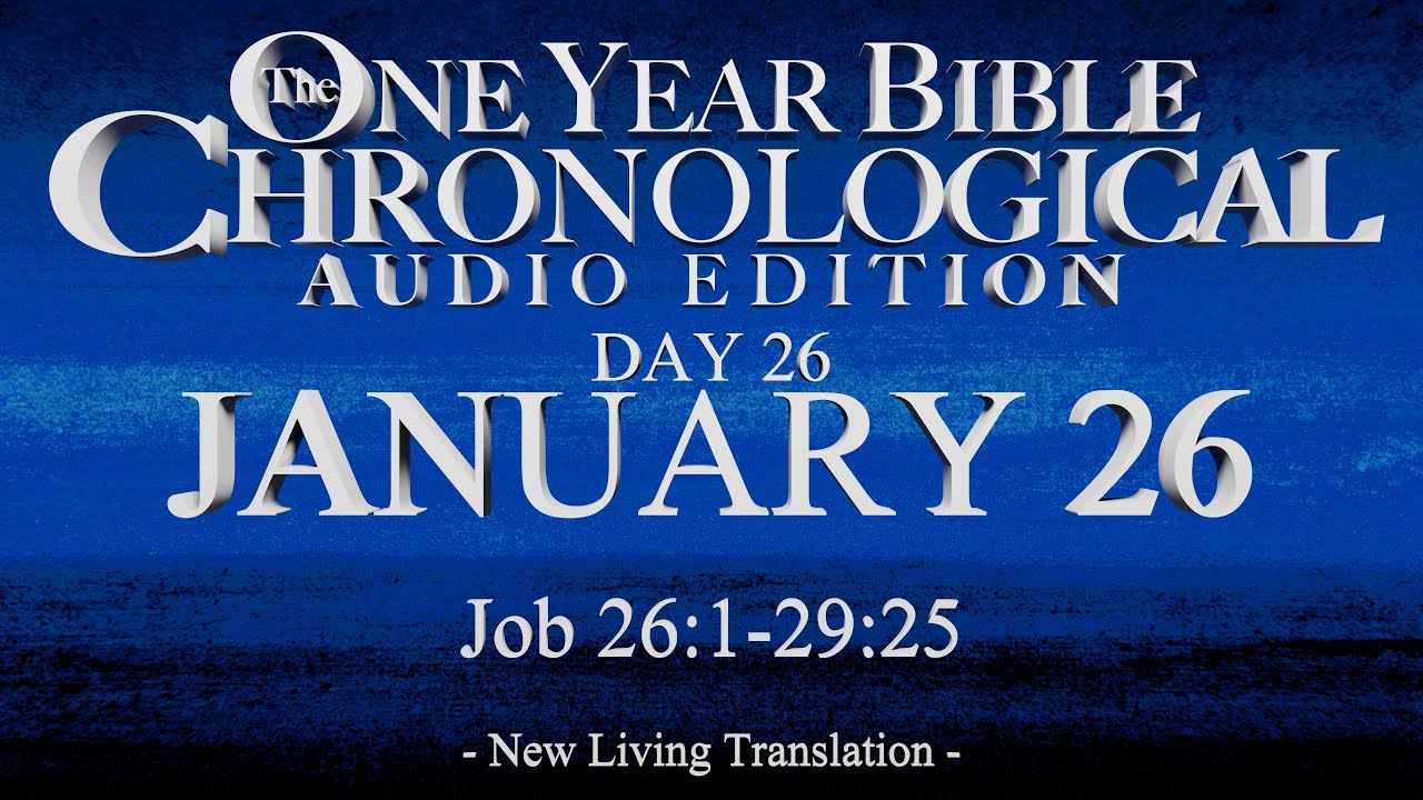 Day 26 | January 26 | Chronological Bible Audio | Job 26-29