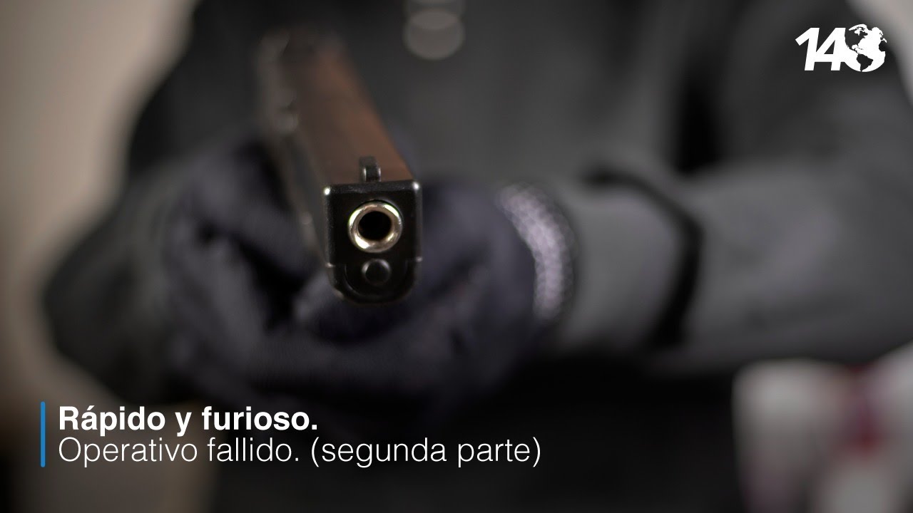 Reportaje 14 | Rápido y furioso. Operativo fallido (Segunda parte)