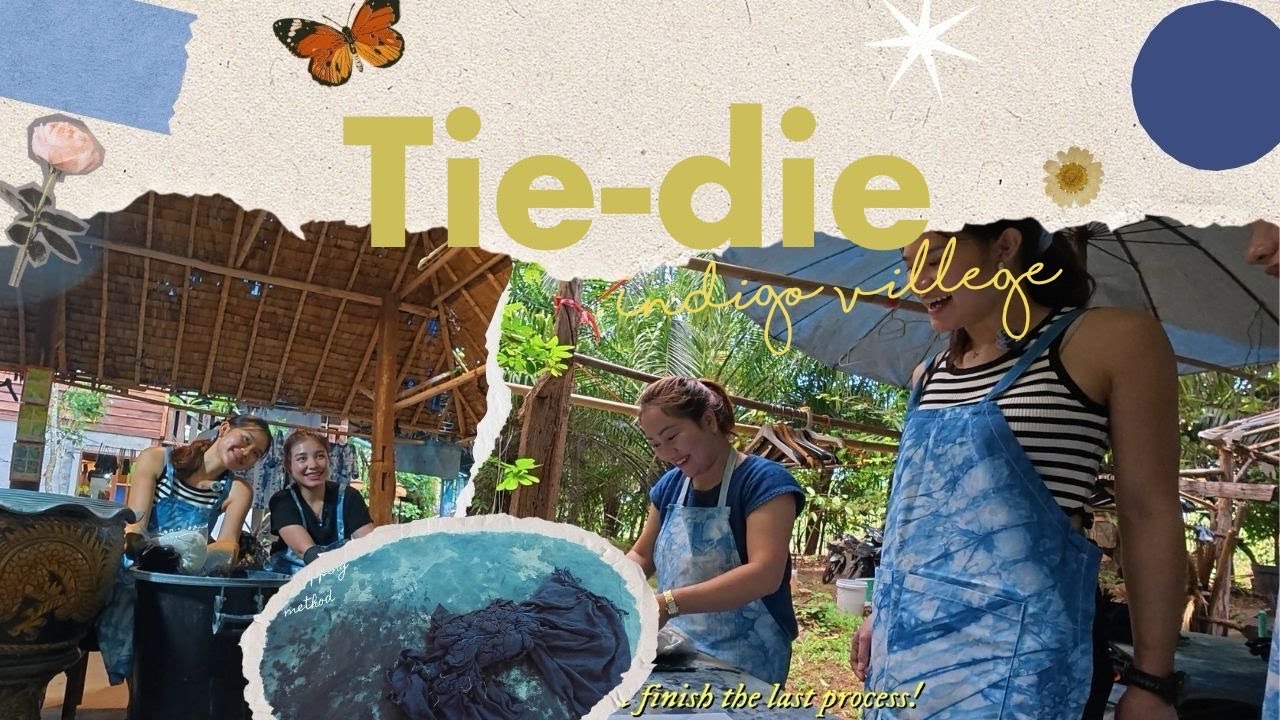 ครั้งแรกย้อมครามที่สกล ม่วนขนาด Ep.19 | Tie-die activity, community join