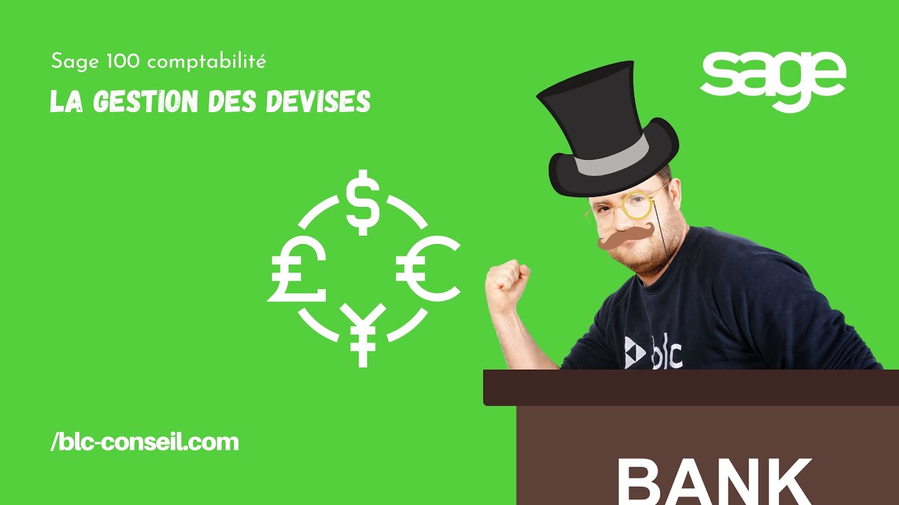 Sage 100 Comptabilité v7 - La gestion des devises