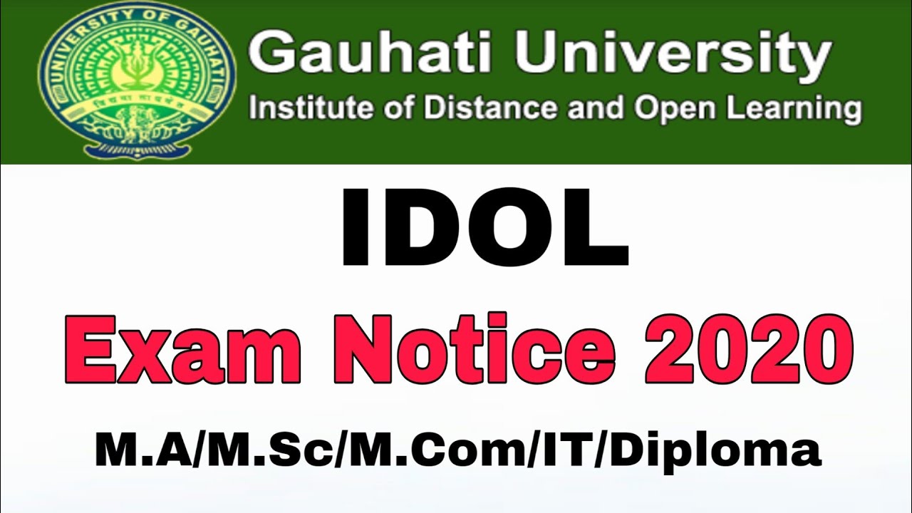 Gauhati University IDOL Exam Notice 2020 | M.A/M.Sc/M.Com/IT/Diploma Exam 2020