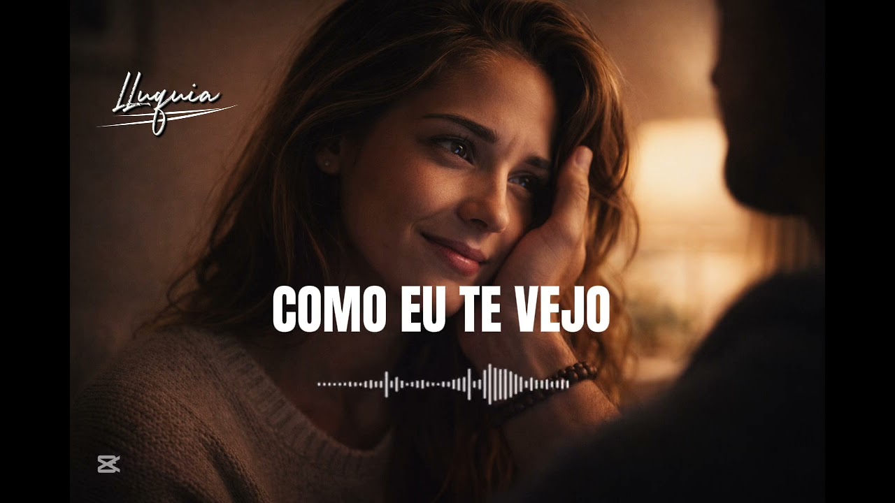 Como Eu Te Vejo | LLuquia