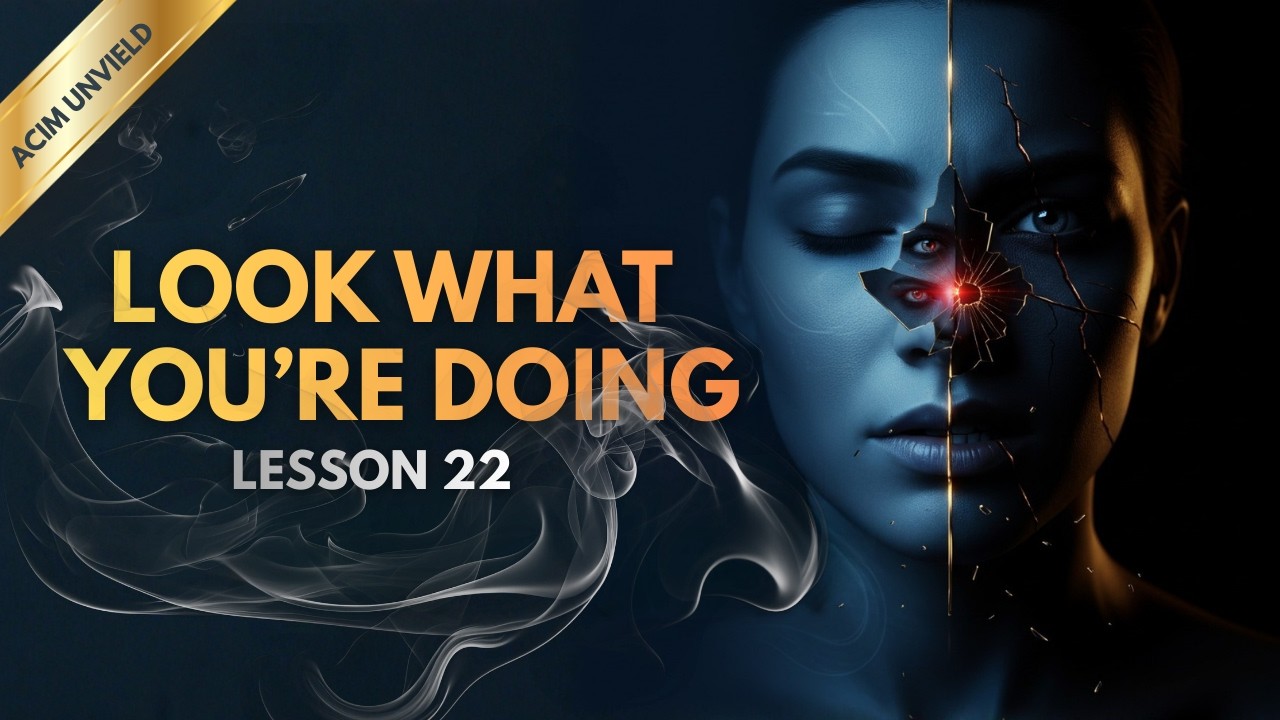 Is the World Attacking You or Reflecting You? | ACIM Lesson 22