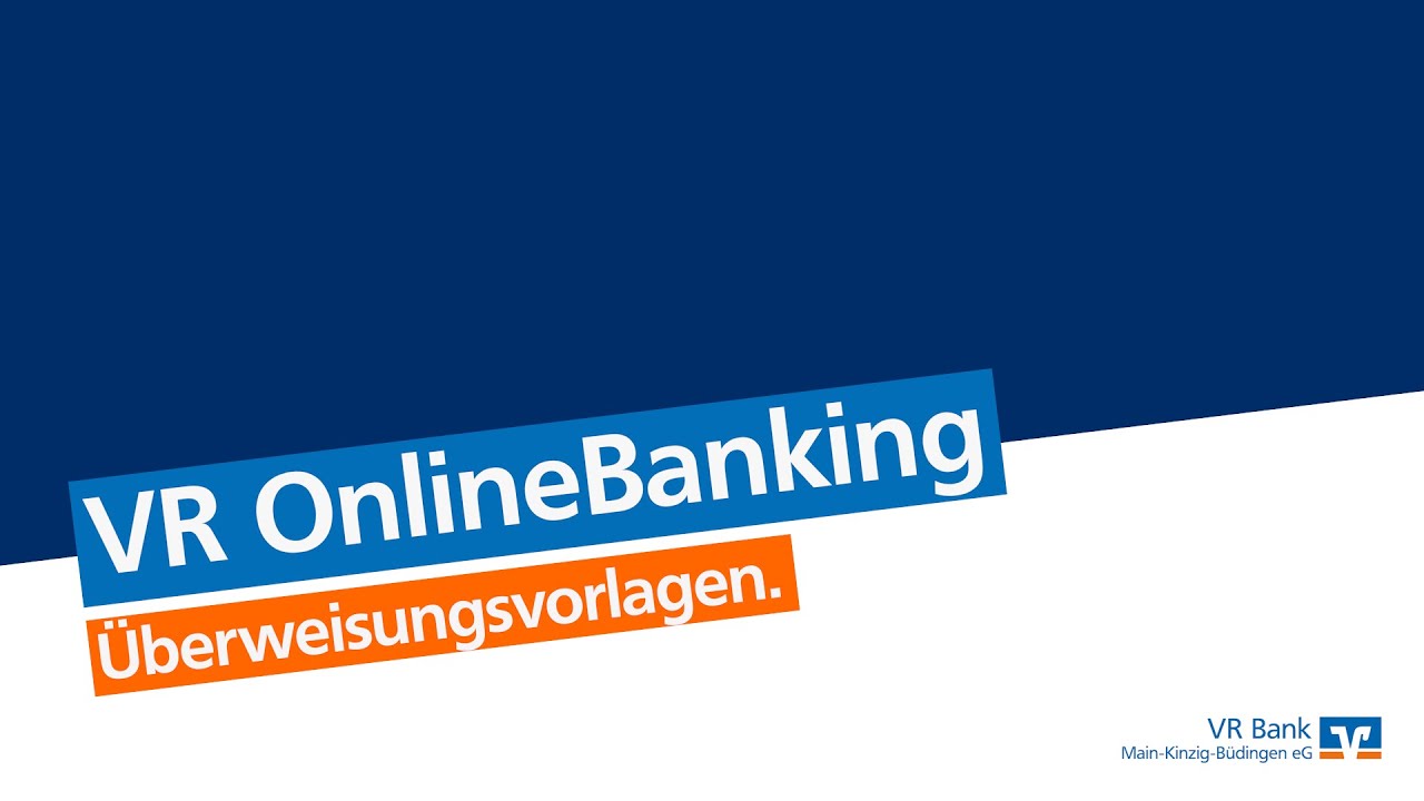 VR OnlineBanking: Überweisungsvorlagen - VR Bank Main-Kinzig-Büdingen