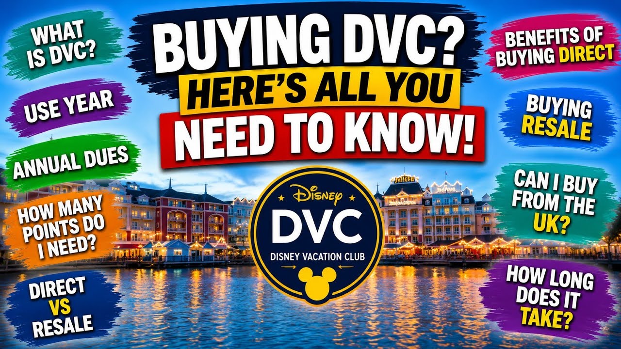 Buying DVC? Watch This First! Everything You Need To Know! Direct vs Resale | Points | Annual Dues