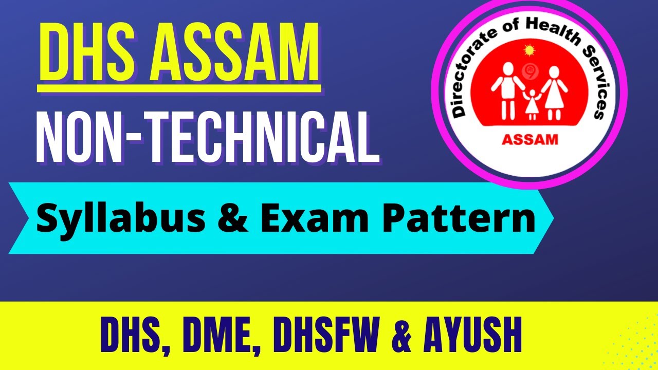 DHS Assam Syllabus & Exam Pattern 2022 | Non-Technical Posts