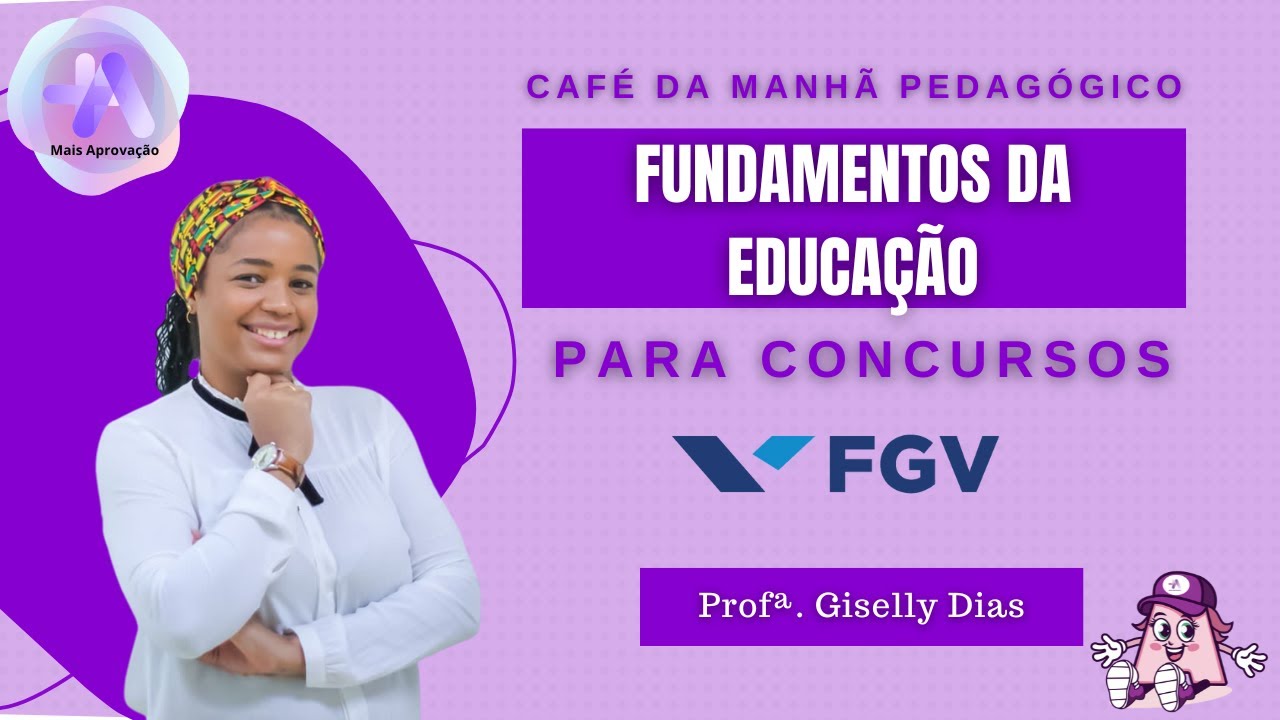 Fundamentos da Educação para Concursos - Banca FGV