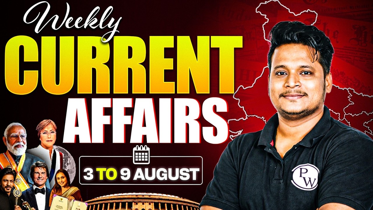 Weekly Current Affairs 2026 | 03 to 09 August Most Important Current Affairs 2026 | SSC Wallah
