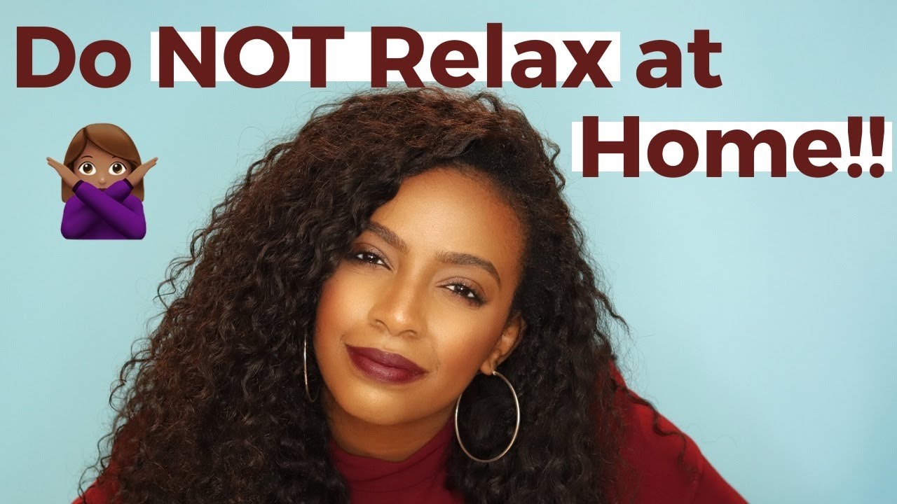 DO NOT Relax Your Hair at Home! Here's Why...
