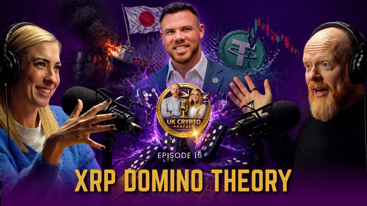 UK Crypto Podcast Ep 16: Breaking Down the Jake Claver XRP Domino Theory