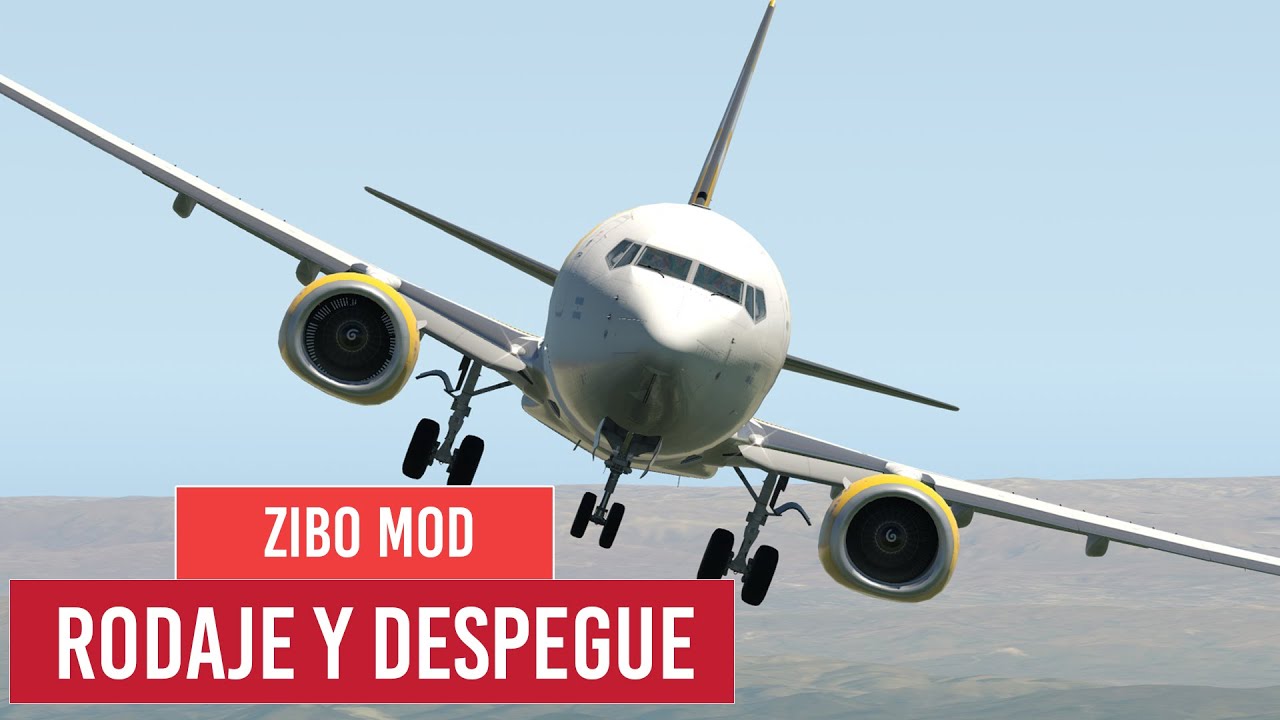 X Plane 11 | Boeing 737 - 800 (Zibo): Rodaje y despegue