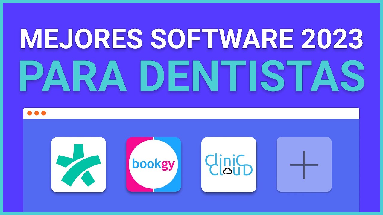 Mejores software para Cl&iacute;nicas Dentales 2023