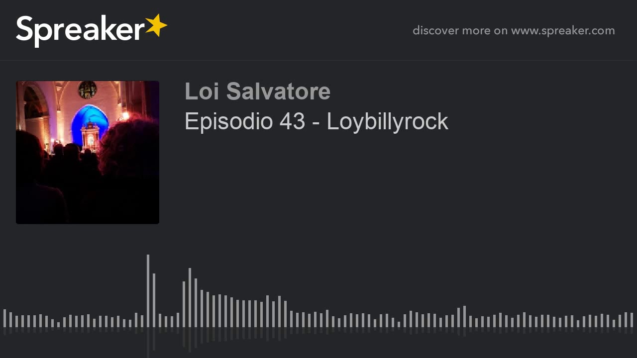 Episodio 43 - Loybillyrock