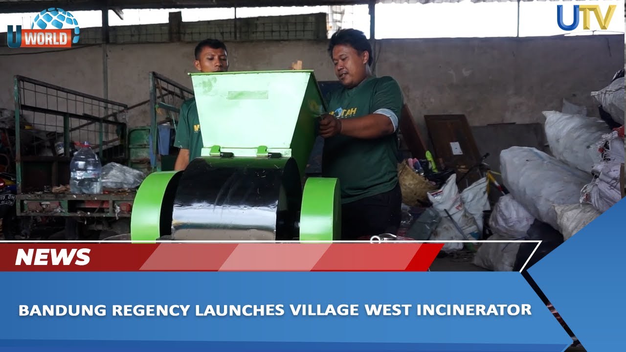 Bandung Regency Launches Village West Incinerator | U World | UTV