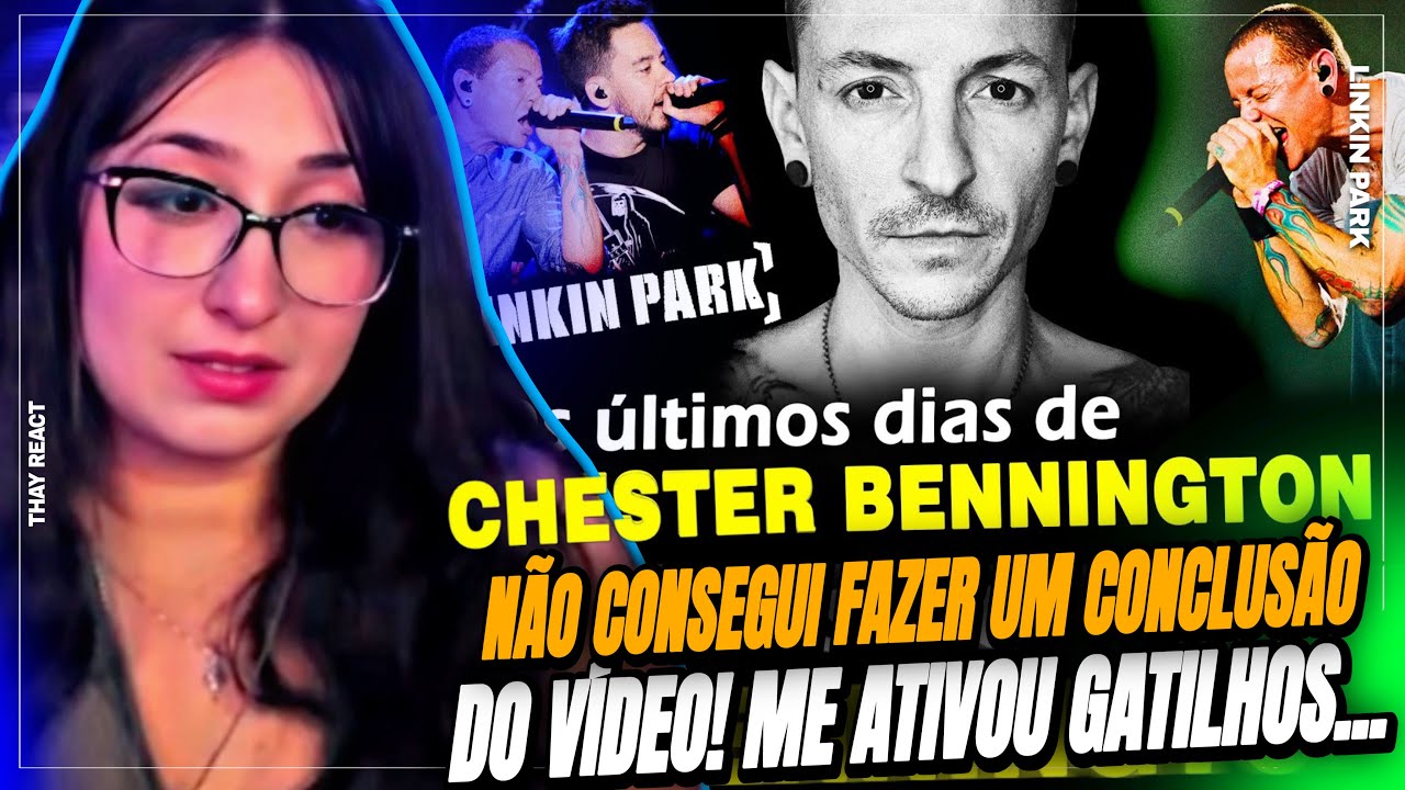 THAY REACT: THE LAST DAYS OF CHESTER BENNINGTON, LINKIN PARK'S VOCALIST | MORE THAN JUST A STORY