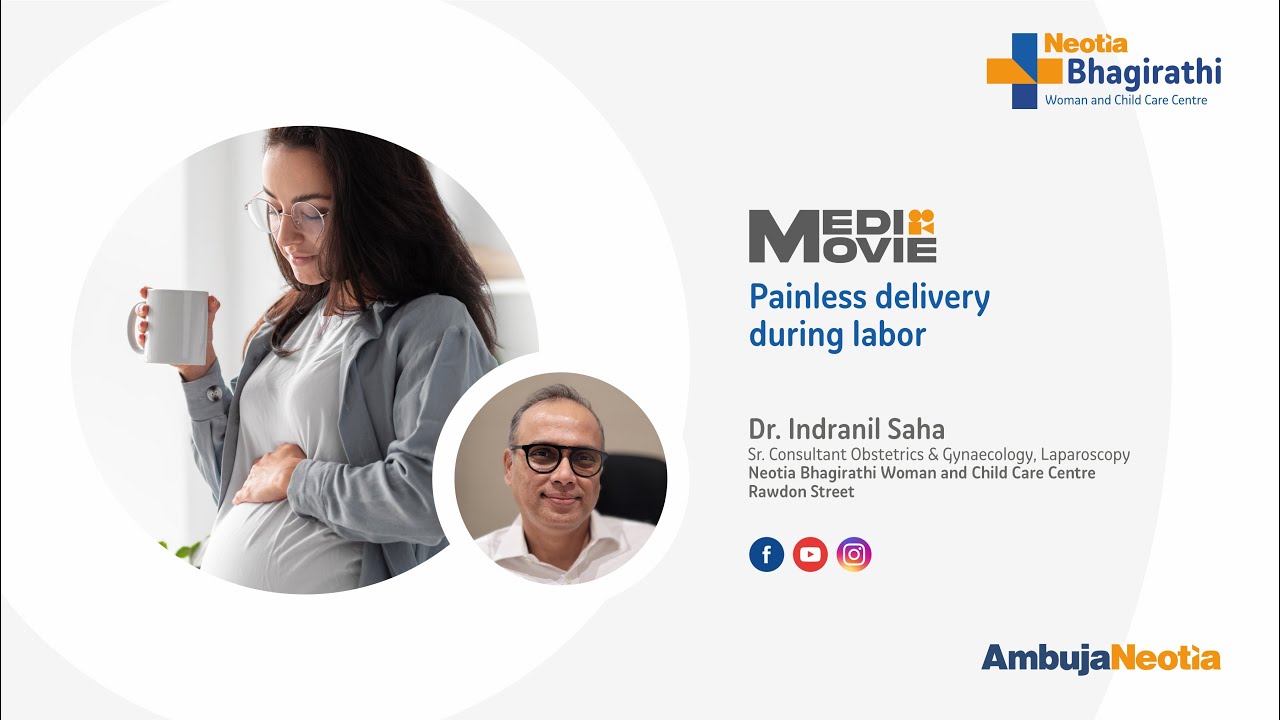 Dr. Indranil Saha speaks on Painless delivery during labor
