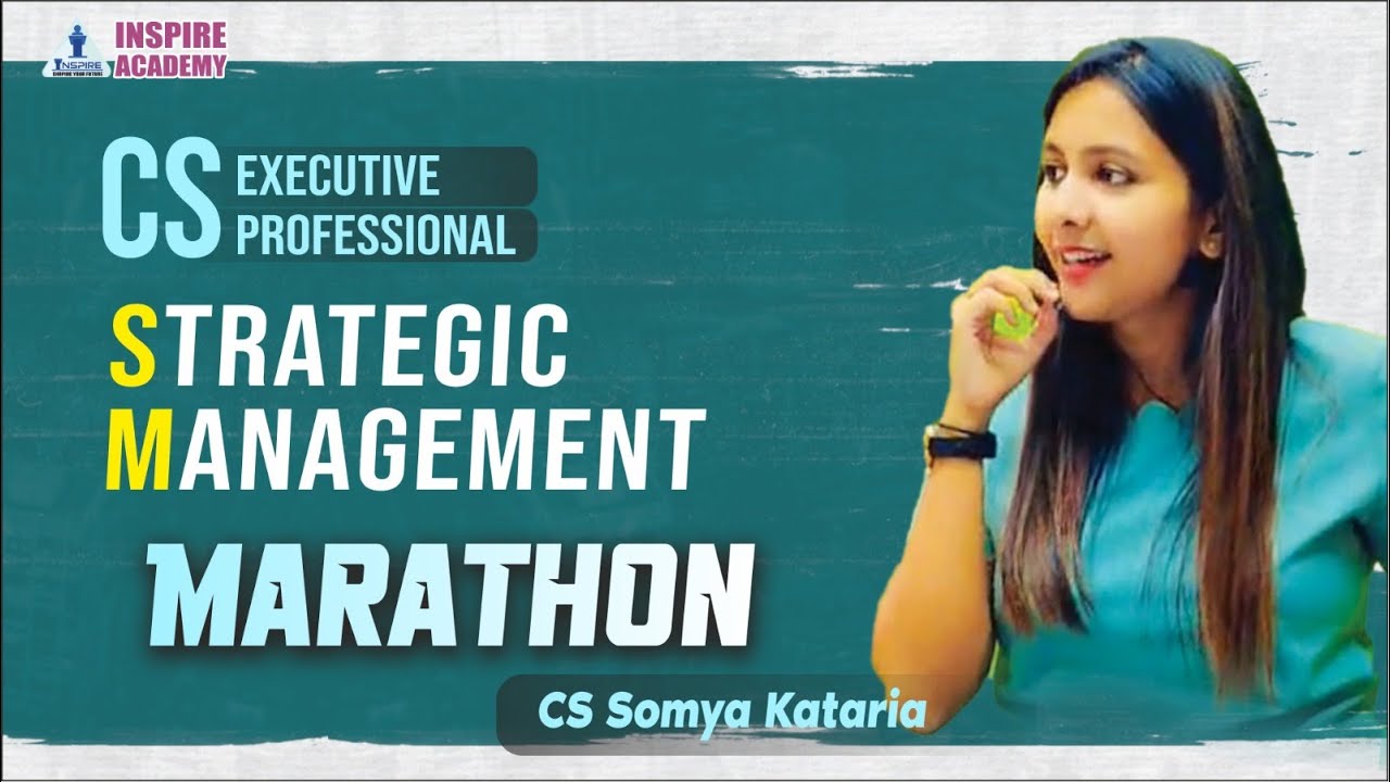 🔥STRATEGIC MANAGEMENT COMPLETE MARATHON | CS SOMYA KATARIA  #icsi  #strategicmanagement  🔥