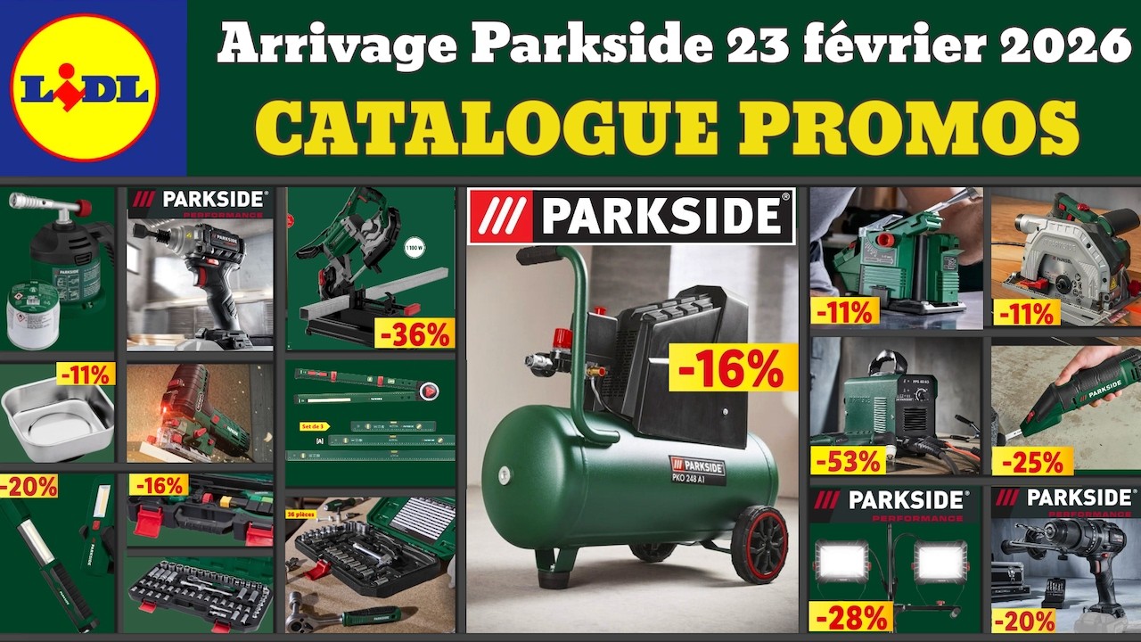 catalogue LIDL parkside du 23 février 2026 ✅ Arrivage bricolage parkside 🔥 Promos deals soldes