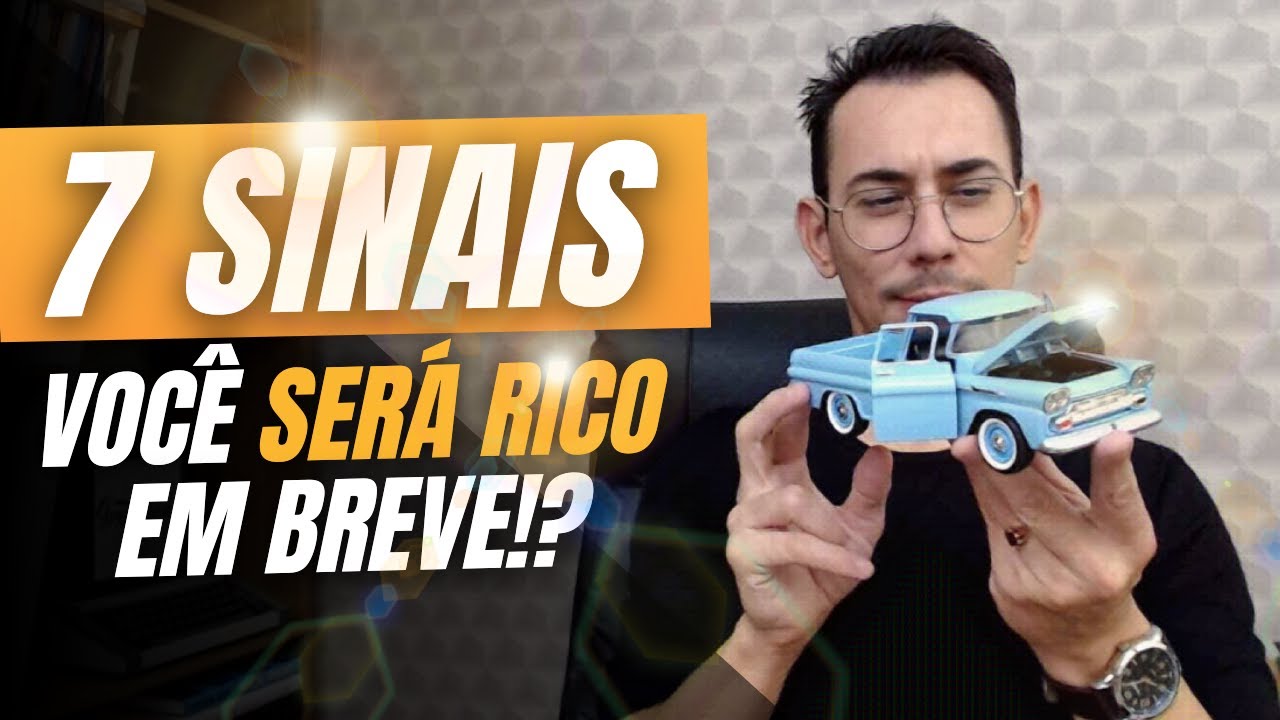 7 SINAIS QUE VOCÊ VAI FICAR RICO EM BREVE ( O Segredo Que Só Os Ricos Sabem )