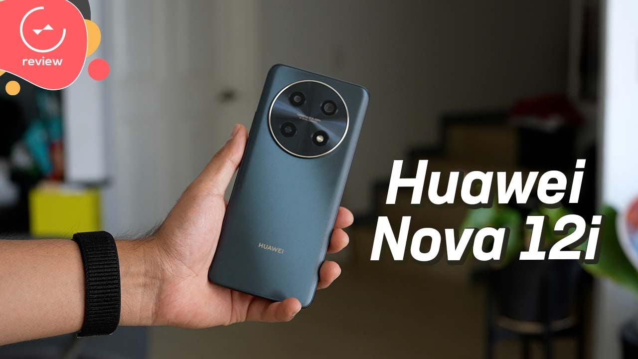 HUAWEI Nova 12i | Detailed Review