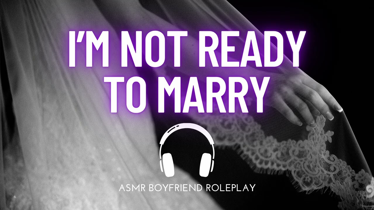 Прилипчивый парень не готов к браку [бойфренд ASMR] [ролевая игра]