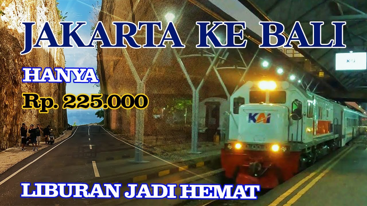 JAKARTA KE BALI HANYA 225 RIBU LIBURAN JADI HEMAT | PANDUAN CARA BACKPACKERAN KE BALI | YUK JELAJAHI